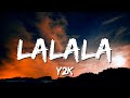 Y2K Bbno Lalala Lyrics Lyric Video Letra Y2K Bbno Lalala Lyrics Lyric Video Letra