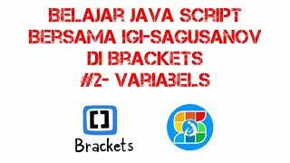 Belajar Java Script di Brackets  Variabels