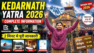 🕉️ Kedarnath Yatra 2026 Latest Update🛕| Registration Start, Route, Budget & Stay | Kedarnath Yatra🕉️