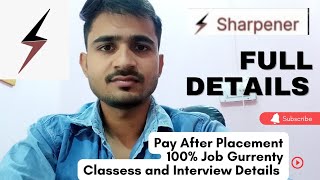 Sharpener Pay After Placement Full Details Classes And Assignment Honest Review