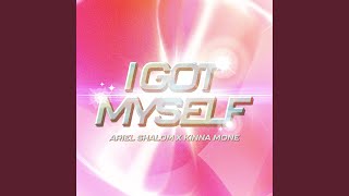 I GOT MYSELF (Sped Up)