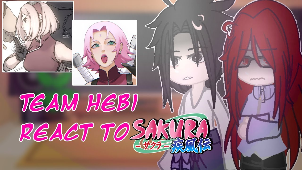Team Hebi React to Sakura 🌸//Sasusaku//Narusaku?//Gachaclub//Naruto//-Itz_chizukii