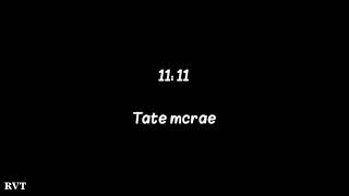 Tate Mcrae  - 11:11 مترجمة للعربية