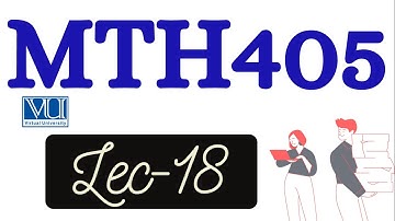 MTH405 Lecture 18