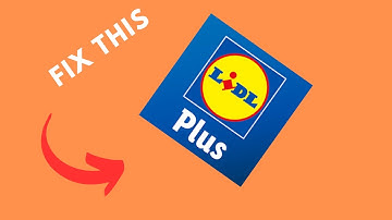 How to fix Lidl Plus app not working