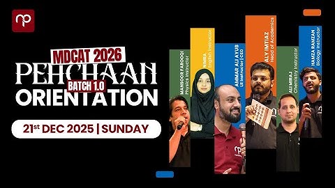 MDCAT 2026 Pehchaan Batch Grand Orientation | FREE MDCAT 2026 Roadmap