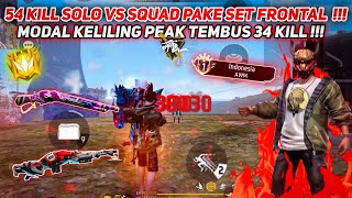 54 KILL SOLO VS SQUAD PAKE SET FRONTAL !!! MOMEN MENEGANGKAN MENUJU BOOYAH, 1 MATCH 34 KILL CUK !!!