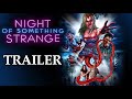 NIGHT OF SOMETHING STRANGE | Official Horror Trailer