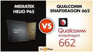 Snapdragon 662 vs Mediatek Helio P65 🔥 | Which one is better? 🤔🤔| Helio P65 vs Snapdragon 662🔥