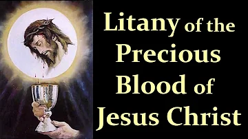 Litany of the Precious Blood of Jesus Christ