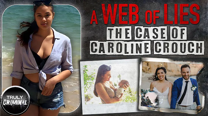 A Web Of Lies: The Case Of Caroline Crouch | MAY 2...