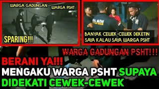 WARGA GADUNGAN 2020!! NGAKU JADI WARGA PSHT BIAR DIDEKETIN CEWEK-CEWEK - SAMBUNG WARGA GADUNGAN PSHT