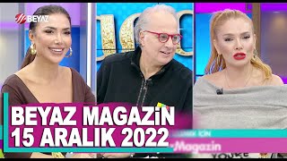 Beyaz Magazin 15 Aralık 2022