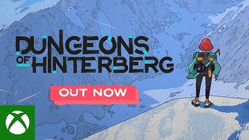 Dungeons of Hinterberg - Launch Trailer