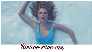 Romeo save me  remix. Taylor swift