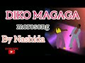 Diko magaga - morosong || By nashida