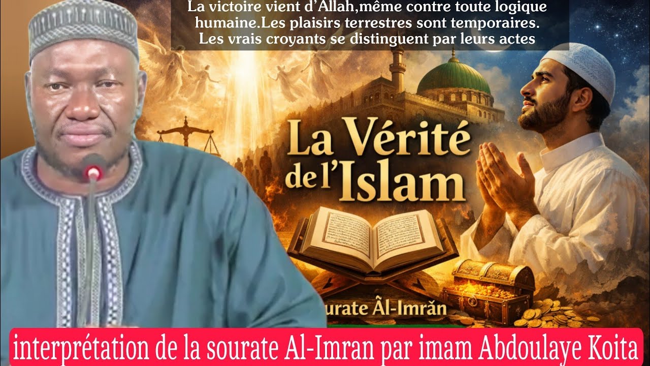 Tafsir du Coran sourate Imran v10 par Imam Abdoulaye Koïta,les plaisirs terrestres sont temporaires 