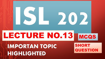 Isl 202  Lecture no.13 |highlighted topics |  words with MEANINGS_short question & Mcqs