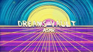 Прямая трансляция пользователя Dreams Vault ASMR
