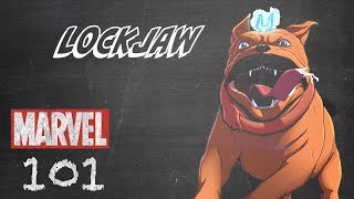 Lockjaw β Marvel 101
