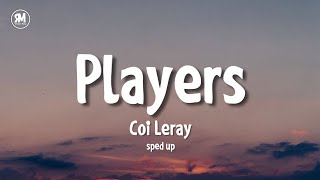 Coi Leray - Players (sped up) (lyrics)