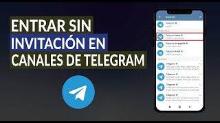 Cómo Entrar Sin Invitación en Canales de Telegram o Unirse por Enlace