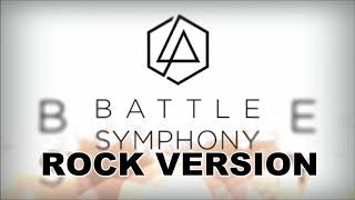 Battle Symphony - Short Rock Remix - Linkin Park