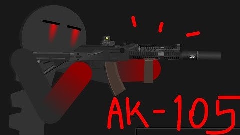 AK-105 reload but Monster try it out (Sticknode)