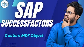 Custom MDF Object in SAP SF | SAP SF Training | SAP SF Online Tutorial | SAP SF | CyberBrainer