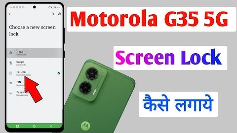 MOTOROLA G35 5G Pattern,Pin or password lock kaise lagaye | How to screen lock in moto g35 5g