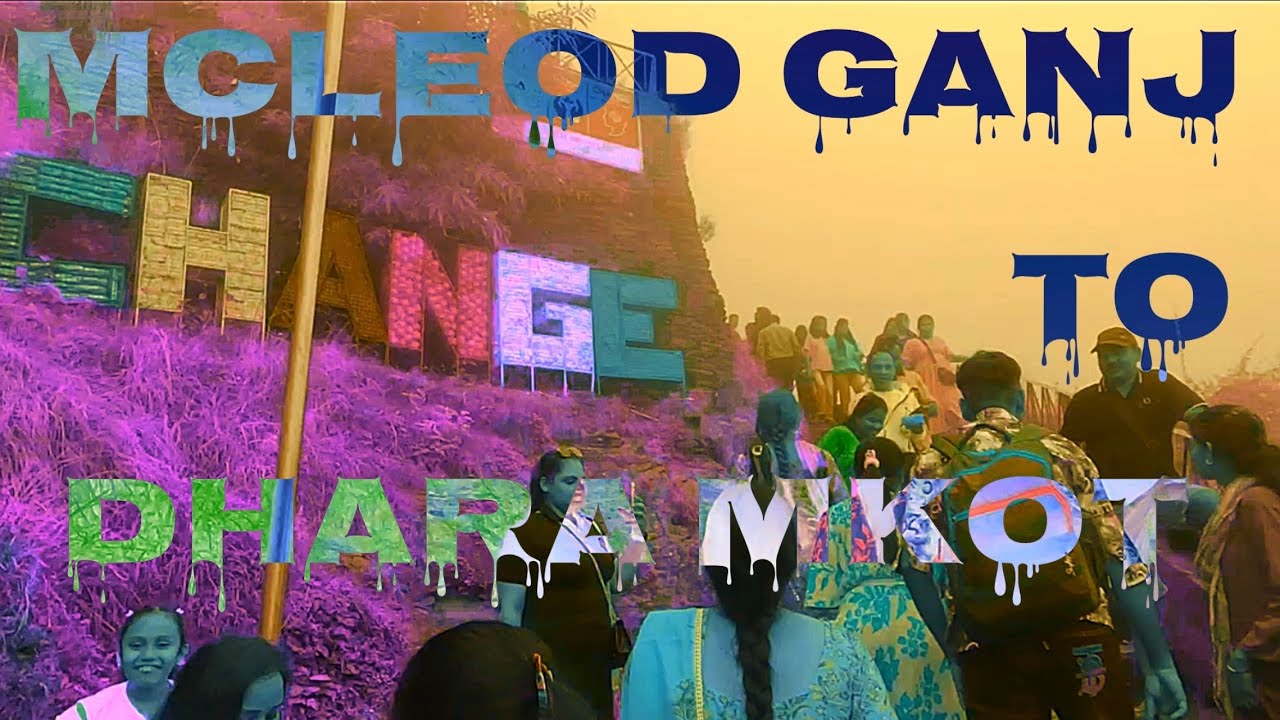 McLeodganj to Dharamkot I Bhagsunag I The Land of Meditation I Yoga I Art and Tibetian culture