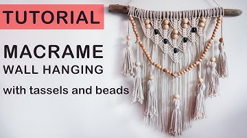 Tutorial Boho Macrame Wall Hanging with tassels and beads