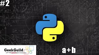 Add two numbers in Python | Learn with Geek Guild #2