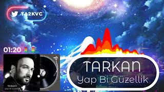 Tarkan - Yap Bi Güzellik