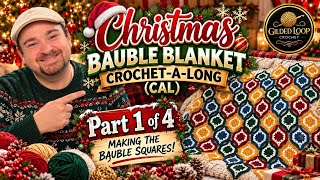 Christmas Bauble Blanket CAL - Part 1 of 4 - Making Your Bauble Squares  #makeitpremier