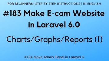 #183 Make E-com Website in Laravel 6 | Charts/Graphs/Reports (I) | Line Chart/Graph