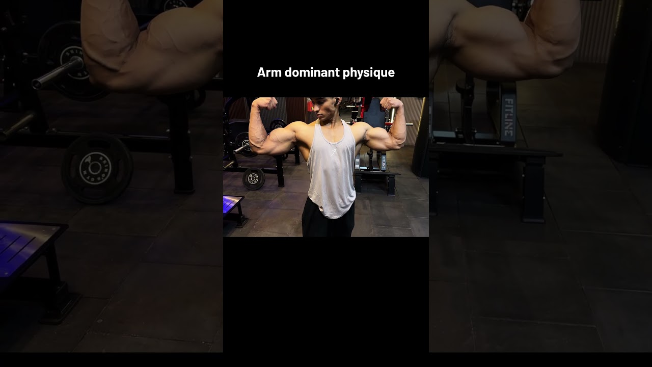 Arms dominant physique 