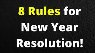 2024 New Year Resulation | 8 Rules for New Year Resolution