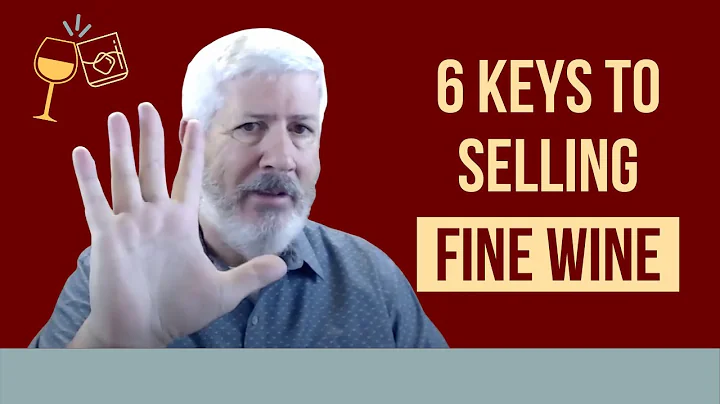 6 Keys to Selling Fine Wine - DayDayNews