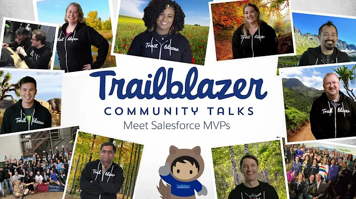 Trailblazer Community Talks - Meet Salesforce MVPs