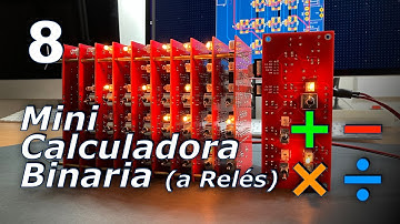 Mini Calculadora Binaria. Sumas, Restas, Multiplicaciones y Divisiones con Relés !