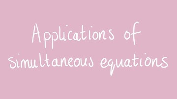 Applications of simultaneous equations | Year 10 Algebra and Linear Relations