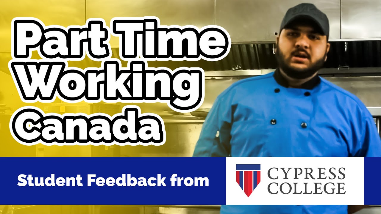 Part Time Jobs in Canada Student Feedback from Cypress College YouTube