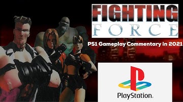 Fighting Force PS1 Gameplay Commentary In 2021