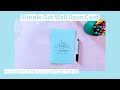Simple Get Well Soon Card - DIY Crafts