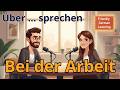 German Listening Practice | Bei der Arbeit | How to Talk About Your Job in German