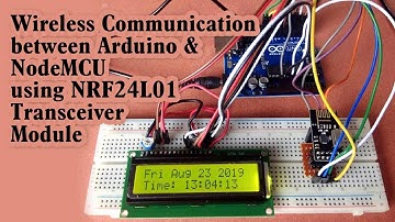 Wireless Communication between Arduino and NodeMCU using NRF24L01 Transceiver Module