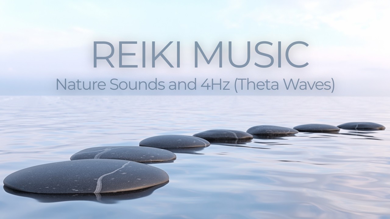 20 Min - Reiki Healing Music to Calm Your Mind & Reduce Stress 4Hz