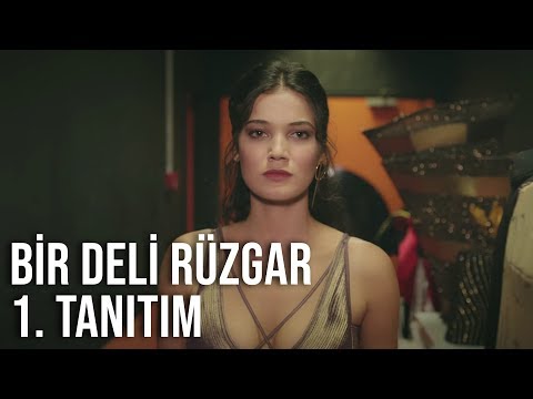 Bir Deli Rüzgar 1. Tanıtım