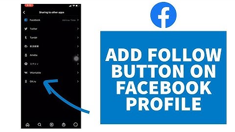 How to Add Follow Button on Facebook Profile (Quick & Easy!)